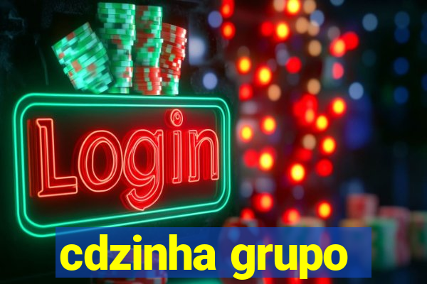 cdzinha grupo